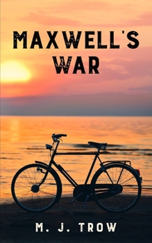 Maxwell's War - Book #4 of the Peter Maxwell Mystery