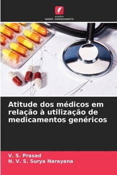 Paperback Atitude dos médicos em relação à utilização de medicamentos genéricos [Portuguese] Book
