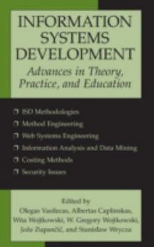 Hardcover Information Systems Development: Advances in Theory, Practice, and Education Book
