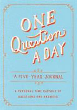 Paperback One Question a Day: A Five-Year Journal: A Personal Time Capsule of Questions and Answers Book