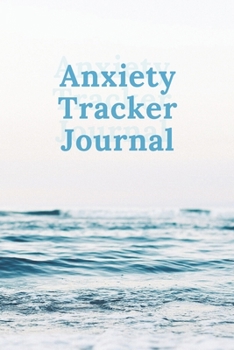 Paperback Anxiety Tracker Journal: 52 week tracker for anxiety Book