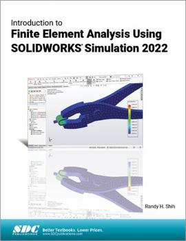 Paperback Introduction to Finite Element Analysis Using Solidworks Simulation 2022 Book