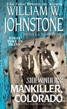Mankiller, Colorado - Book #4 of the Sidewinders