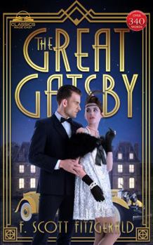 Hardcover The Great Gatsby (Classics Made Easy): Unabridged with 340+ Word Comprehensive Glossary, Character, and Location Guides Book