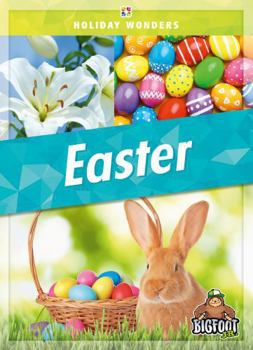 Easter - Holiday Wonders Series, Nonfiction Reading About Traditions & History for Young Readers Kindergarten - Grade 3 - Bigfoot Jr. Collection - Book  of the Holiday Wonders