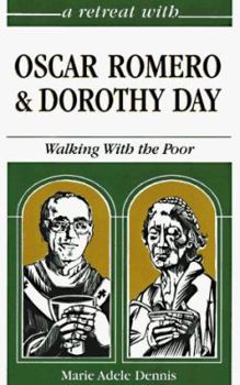 Paperback Oscar Romero and Dorothy Day: Walking with the Poor Book