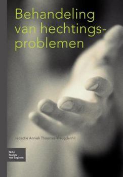 Paperback Behandeling Van Hechtingsproblemen [Dutch] Book