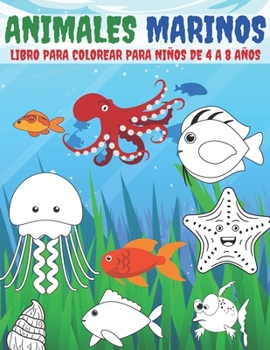 Paperback Animales Marinos: Libro Para Colorear Para Niños De 4 a 8 Años [Spanish] Book