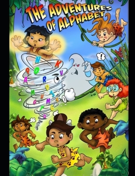 Paperback The Adventures of Alphabet: A Story Book