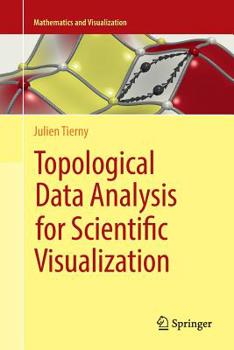 Paperback Topological Data Analysis for Scientific Visualization Book