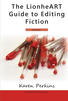 Paperback The LionheART Guide To Editing Fiction: US Edition Book