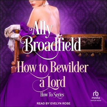 Audio CD How to Bewilder a Lord Book