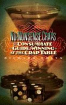 Paperback No-Nonsense Craps: The Consummate Guide to Winning at the Crap Table Book