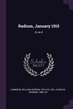 Paperback Radium, January 1915: 4, no.4 Book