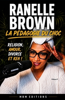 Paperback Ranelle Brown: La Pedagogie Du Choc [French] Book
