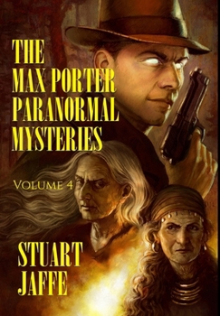 Hardcover The Max Porter Paranormal Mysteries: Volume 4 Book