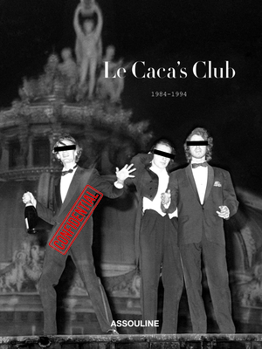Hardcover Le Caca's Club 1984-1994 [French] Book
