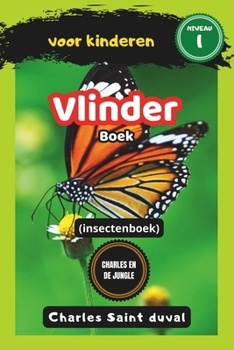 Charles en de Jungle: Vlinder boek voor kinderen (insectenboek) (Dutch Edition)