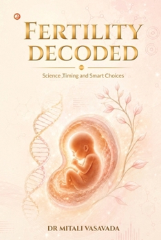 Paperback Fertility Decoded: science, timing and smart choices Book