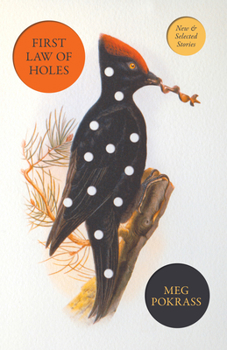 Paperback First Law of Holes: New and Selected Stories Book