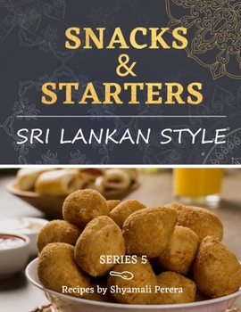 Paperback Snacks & Starters: Sri Lankan Style Book