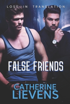 False Friends - Book #5 of the Lost in Translation