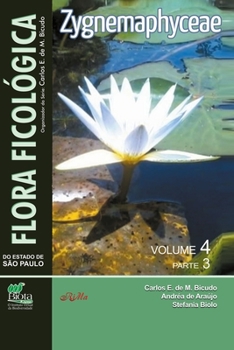 Flora Ficológica do Estado de São Paulo: vol. 4, parte 3 – Zygnemaphyceae