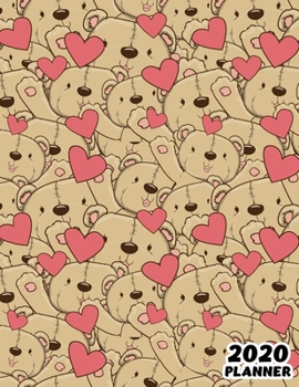 2020: Weekly & Monthly Planner: Jan 1, 2020 to Dec 31, 2020: Cute Teddy Bear One Year Weekly Planner & Schedule Agenda with Inspirational Quotes