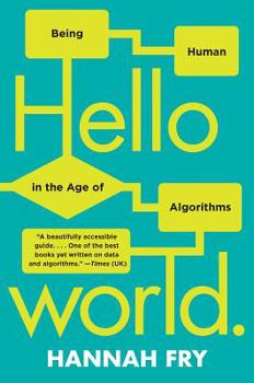 Paperback Hello World: Being Human in the Age of Algorithms Book