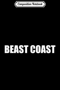 Paperback Composition Notebook: Beast Coast Journal/Notebook Blank Lined Ruled 6x9 100 Pages Book