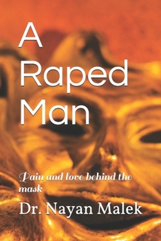 Paperback A Raped Man: Pain and love behind the mask Book