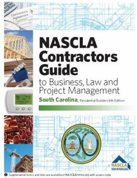 Paperback South Carolina, Contractors Guide to Business, Law and Project Management for Residential Builders, Sixth Edition Book