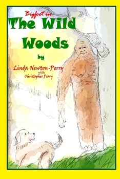 Paperback Bigfoot in the Wild Woods Book