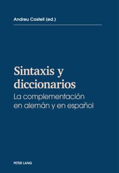 Paperback Sintaxis y diccionarios: La complementacion en alemán y en español [Spanish] Book