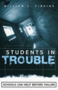 Paperback Students in Trouble: Schools Can Help Before Failure Book