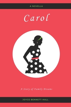 Paperback Carol: A Story of Family Dreams Book