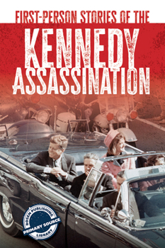 Library Binding First-Person Stories of the Kennedy Assassination Book