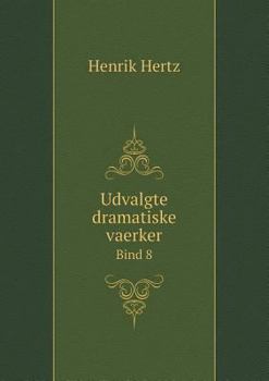 Paperback Udvalgte dramatiske vaerker Bind 8 [Danish] Book