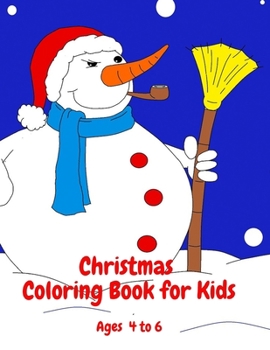 Paperback Christmas Coloring Book for Kids Ages 4 to 6 Book