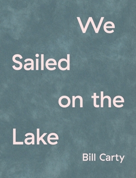 Paperback We Sailed on the Lake Book