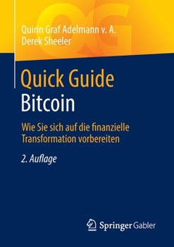 Paperback Quick Guide Bitcoin: Wie Sie Sich Auf Die Finanzielle Transformation Vorbereiten [German] Book