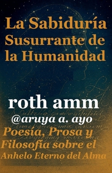 Paperback La Sabiduría Susurrante de la Humanidad Book