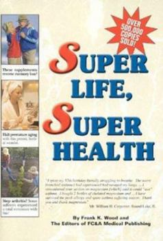 Super Life, Super Health