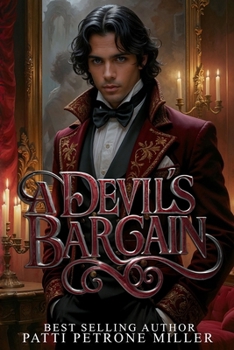 A DEVIL'S BARGAIN: GOTHIC GASLAMP Forbidden Love, Ghost, Brooding Hero Thriller