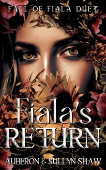 Fiala's Return - Book #1 of the Fall of Fiala Duet