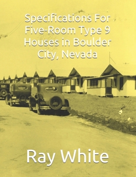 Paperback Specifications For Five-Room, Type 9 Houses in Boulder City Book