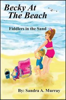 Becky At The Beach: Fiddlers In The Sand