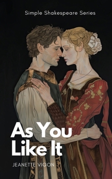 As You Like It | Simple Shakespeare Series: The classic play adapted to modern language
