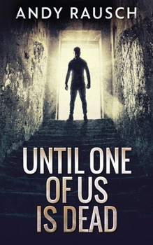 Paperback Until One Of Us Is Dead Book