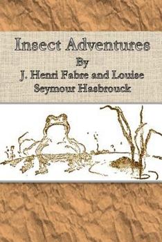 Paperback Insect Adventures By Book